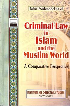 Criminal Law in Islam and the Muslim World