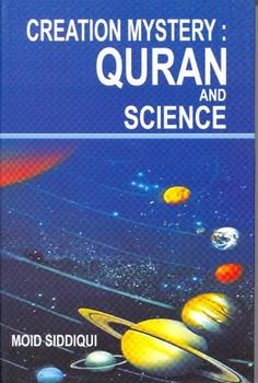 Creation Mystery: Quran and Science