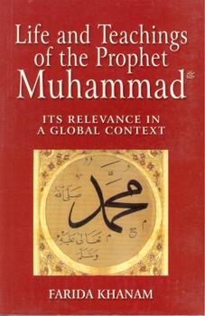 Life and Teachings of Prophet Muhammad