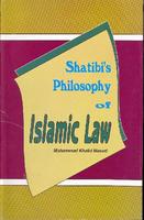 Shatibi's Philosophy of Islamic Law